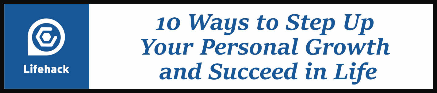 External Link: 10 Ways to Step Up Your Personal Growth and Succeed in Life