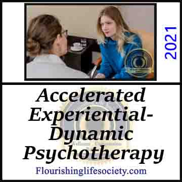 Accelerated Experiential-Dynamic Psychotherapy. A Flourishing Life Society article link