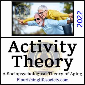 Activity Theory. A Theory of Aging. A Flourishing Life Society article link