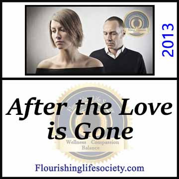 After the Love is Gone. A Flourishing Life Society article  link
