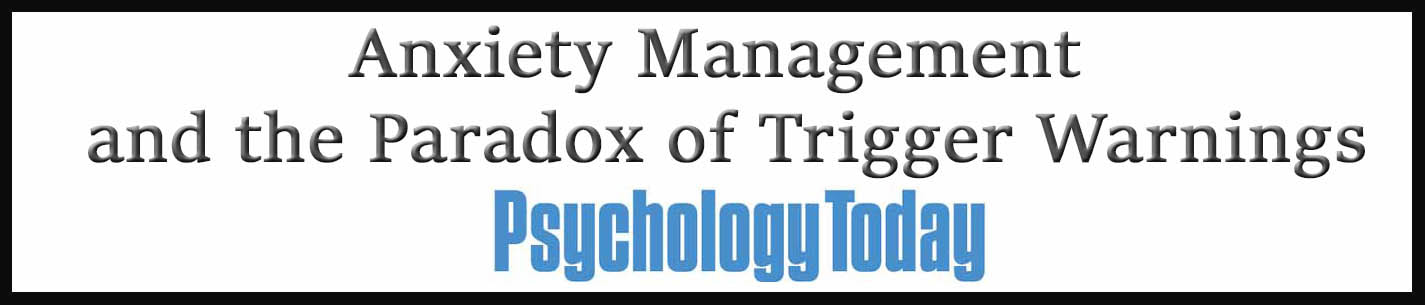External Link: Anxiety Management and the Paradox of Trigger Warnings