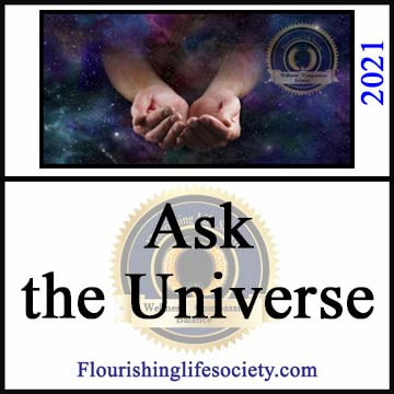 Flourishing Life Society article link. Ask the Universe