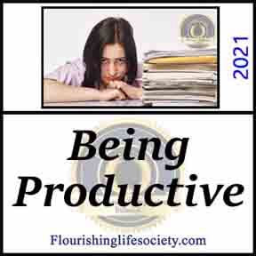 Being Productive. Flourishing with Productivity. A Flourishing Life Society article link