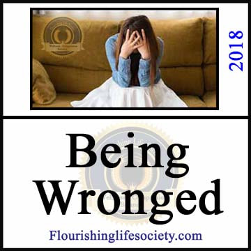 A Flourishing Life Society article link. Being Wronged