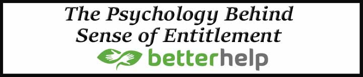 External Link. The Psychology Behind Sense Of Entitlement