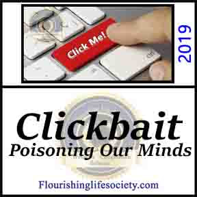 Clickbait: Teasing Our Curiosity, Poisoning Our Minds. A Flourishing Life Society article link