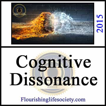 A Flourishing Life Society article link. Cognitive Dissonance