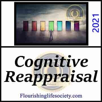 Cognitive Reappraisal. A Flourishing Life Society article link