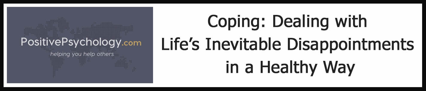 External Link: Coping: Dealing with Life’s Inevitable Disappointments in a Healthy Way