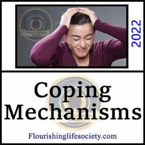 Coping Mechanisms. Psychology Definitions. Flourishing Life Society article link