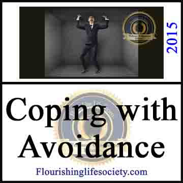 A Flourishing Life Society link. Coping with Avoidance