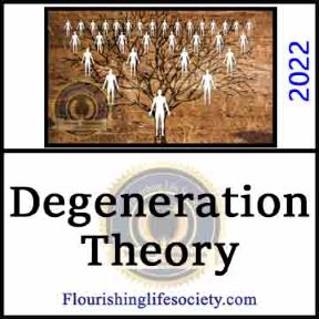 Degeneration Theory. A Flourishing Life Society article link