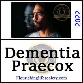 Dementia Praecox. A Flourishing Life Society article image link