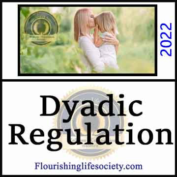 Dyadic Regulation. Regulating Emotions Together. A Flourishing Life Society research article link