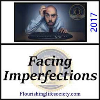 Facing Imperfection. Compassion with weakness. A Flourishing Life Society article link