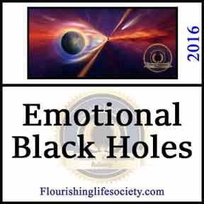 Emotional Black Holes. A Flourishing Life Society article