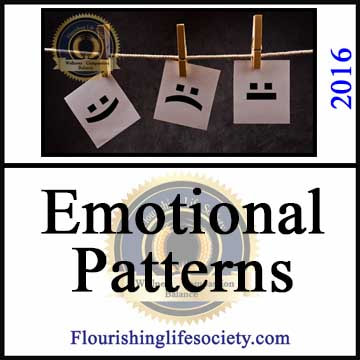 Emotional Patterns. When Emotional Reactions Hurt. A Flourishing Life Society article link