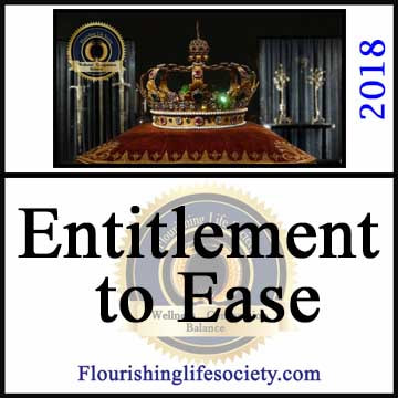 A Flourishing Life Society link. Entitlement to Ease