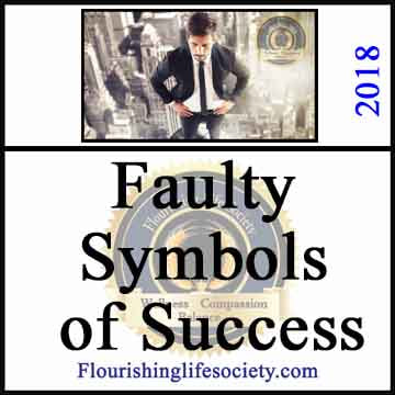 Faulty Symbols of Success. A Flourishing Life Society article link