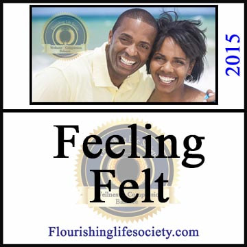 A Flourishing Life Society article link. Feeling Felt and validation of emotions
