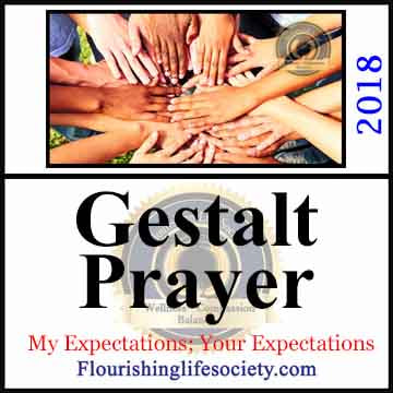 A Flourishing Life Society article link. Gestalt Prayer