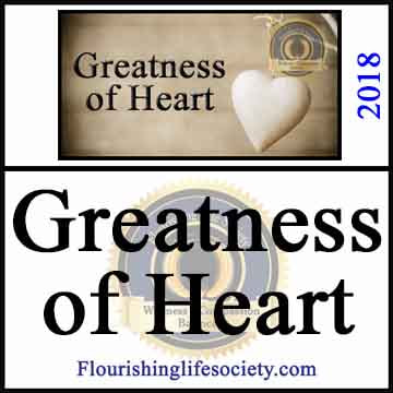 Greatness of Heart. Expressing Compassionate Kindness. A Flourishing Life Society image link