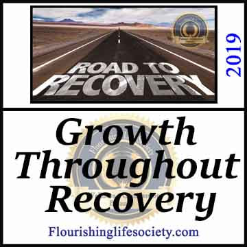 FLS internal Link-- Growth Through Recovery: Recovery is a process of growth. There are four domains of growth that we should concentrate on to catapult us back into the game of life.