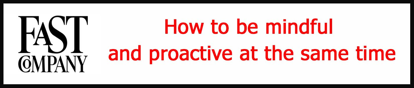 External Link: How to be mindful and proactive at the same time