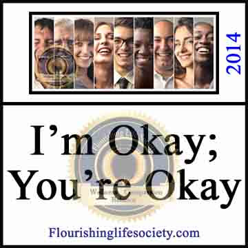 I'm Okay; You're Okay. Normal Ups and Downs. A Flourishing Life Society Link