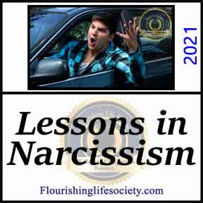 Lessons in Narcissism. Learning about narcissism from roadway encounters. A Flourishing Life Society article linkr