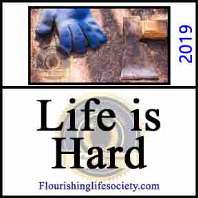 Life is Hard. A Flourishing Life Society article link