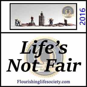 Life's Not Fair. A Flourishing Life Society article link