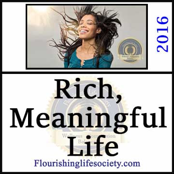 Living a Rich Meaningful Life. A Flourishing Life Society article link