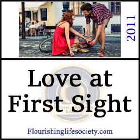 Love at first sight is a fairy tale. The first look may knock our socks off; But real love takes work.