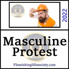 Masculine Protest. A psychology definition. A Flourishing Life Society article link