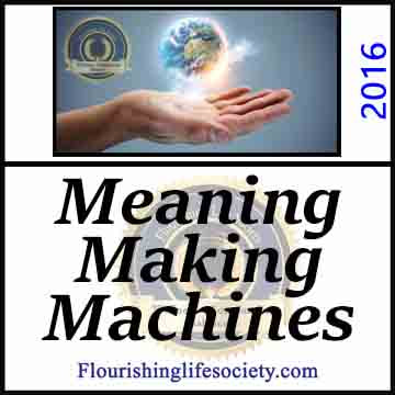 Meaning Making Machines. A Flourishing Life Society article link