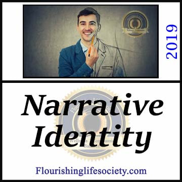 FLS link. A Narrative Identity that Heals: We write the story of our life. We create our identity through the narrative that we tell. We must create a narrative that heals our wounded souls.