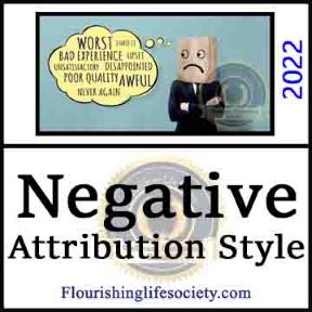 Negative Attribution Style. A Flourishing Life Society article link