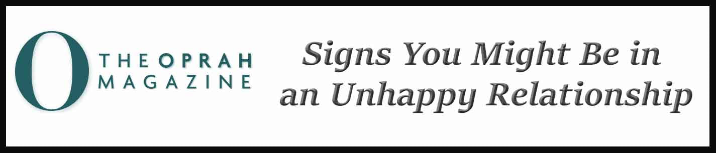 External Link. Signs You Might Be in an Unhappy Relationship