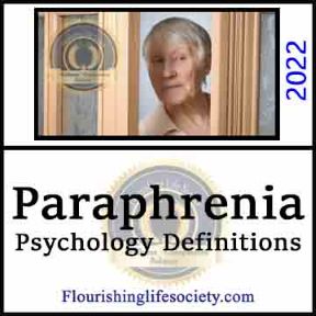 Paraphrenia. Late onset Schizophrenia like symptoms. A Flourishing Life Society article
