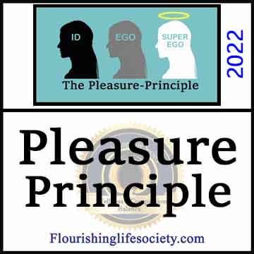 Pleasure Principle. An article on Sigmund Freud's pleasure principle