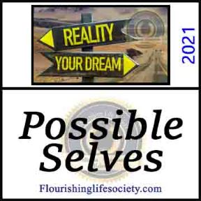 Possible Selves. A Flourishing Life Society Psychology definition. Article link