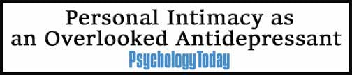 External Link. Personal Intimacy as an Overlooked Antidepressant 