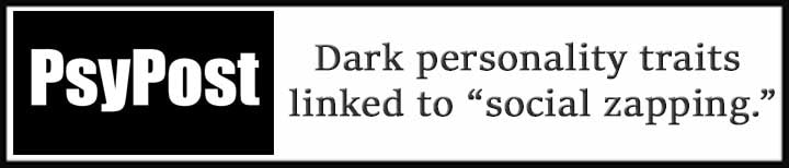 External Link. Dark personality traits linked to “social zapping”