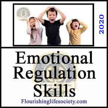 Flourishing Life Society Link. Article: Three Emotional Regulation Techniques