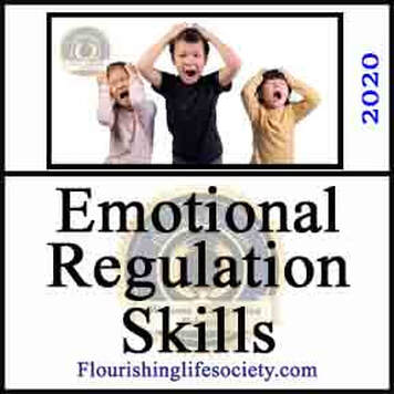 Flourishing Life Society Link. Article: Three Emotional Regulation Techniques