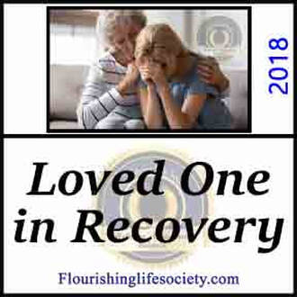 Helping a Loved One in Recovery. A Flourishing Life Society article link