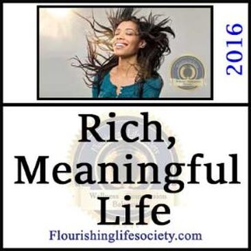 Living a Rich Meaningful Life. A Flourishing Life Society article link