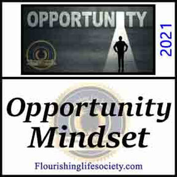 Opportunity Mindset. Looking for and Taking Advantage of Opportunities. A Flourishing Life Society article link