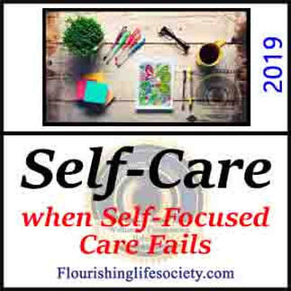 Flourishing Life Society Link. Self-care or Selfish Care: We need to care for ourselves. We have limited strength to interact with others and the world. We must be cautious to not use self-care as an excuse to abandon the world. With rejuvenated strength, we can engage and attune to others.